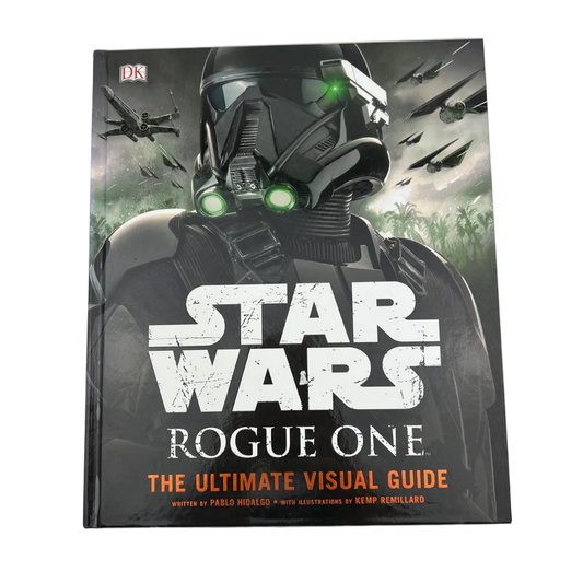 Star Wars Rogue One Ultimate Visual Guide Pablo Hidalgo Hardcover 2016 Book